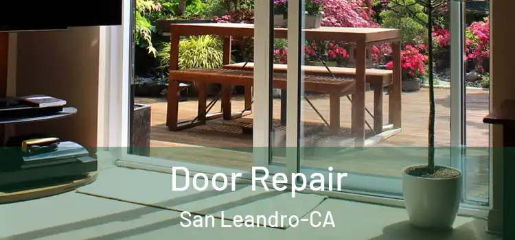  Door Repair San Leandro-CA